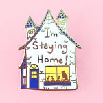 I'm Staying Home Lapel Pin