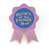 Mother of the Fucking Year Lapel Pin